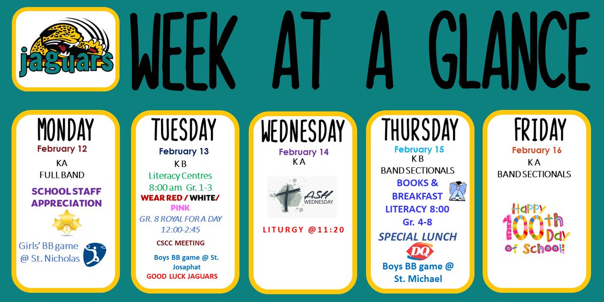 Week at a Glance - Feb. 12 - 16.  And remember, no school next week for the February break!