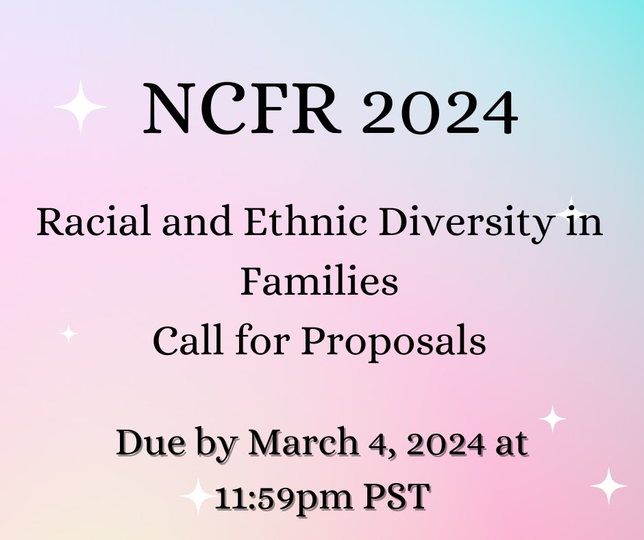 Inviting all Racial and Ethnic Diversity in Families members to consider submitting your proposals to NCFR 2024 conference. Details in this link: ncfr.org/ncfr-2024/call…