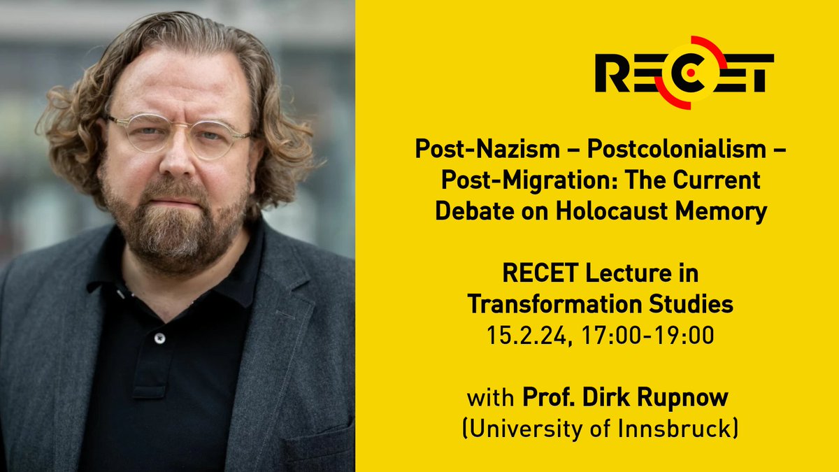 Even though @univienna's corridors seem eerily quiet during the semester break, there is an upcoming RECET Lecture on 'Post-Nazism – Postcolonialism – Post-Migration: The Current Debate on Holocaust Memory' with Prof. Dirk Rupnow (@uniinnsbruck)!