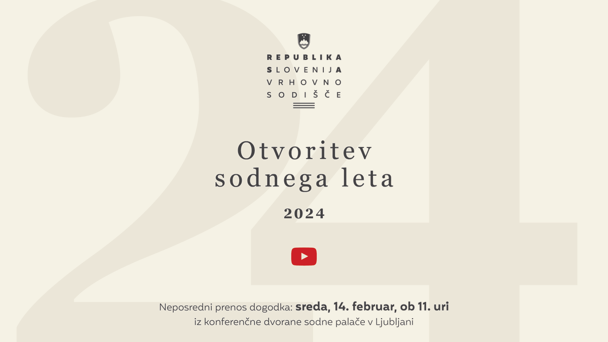 V sredo, 14. 2. 2024, s pričetkom ob 11. uri, bo v ljubljanski sodni palači potekala tradicionalna prireditev Otvoritev sodnega leta 2024. Dogodek bo mogoče spremljati tudi preko neposrednega prenosa na spletnih straneh slovenskega sodstva.