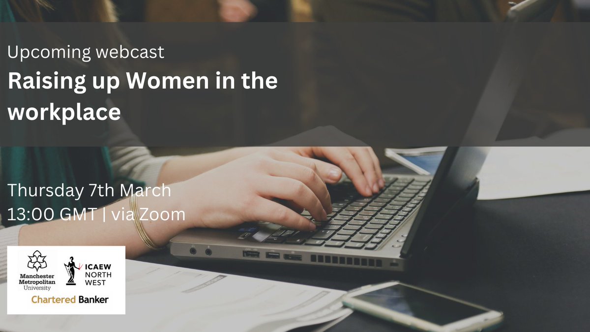 charteredbanker's tweet photo. Join us for an insightful webcast in partnership with The Manchester Metropolitan University and ICAEW, ‘Raising up Women in the Workplace’ on Thursday 7th March in celebration of International Women’s Day.

Register here: https://t.co/iTX8EQeAJd

#IWD2024 #EmbraceEquity https://t.co/bLXzyRHt5l