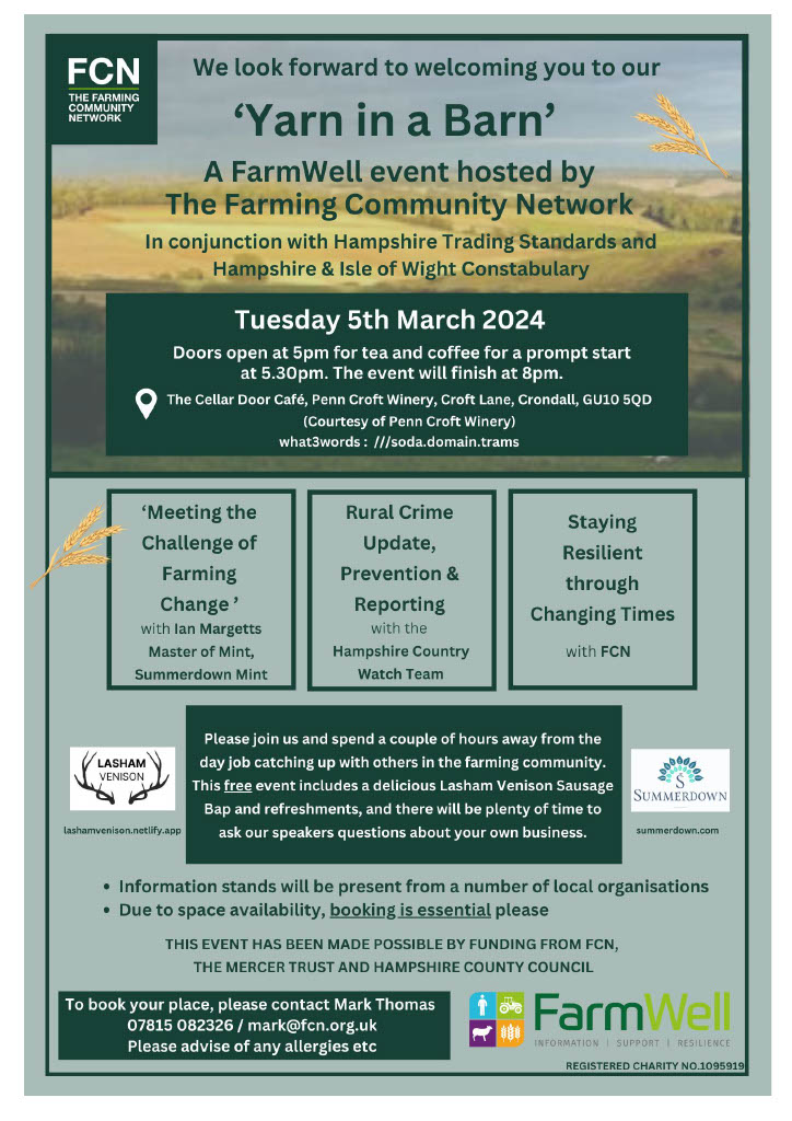 Come along to The Farming Community Network's 'Yarn in a Barn' event next month in #Crondall to meet our officers and other members of the farming community. There is limited spacing due to catering and space, so attendees do need to register. Details in the flyer below 👇