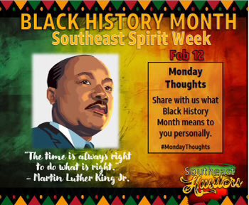 Southeast Spirit Week is back! 💚💛❤️ Monday thoughts, share with us what Black History Month means to you personally! #SoutheastHustlers #MondayThoughts #BHM
