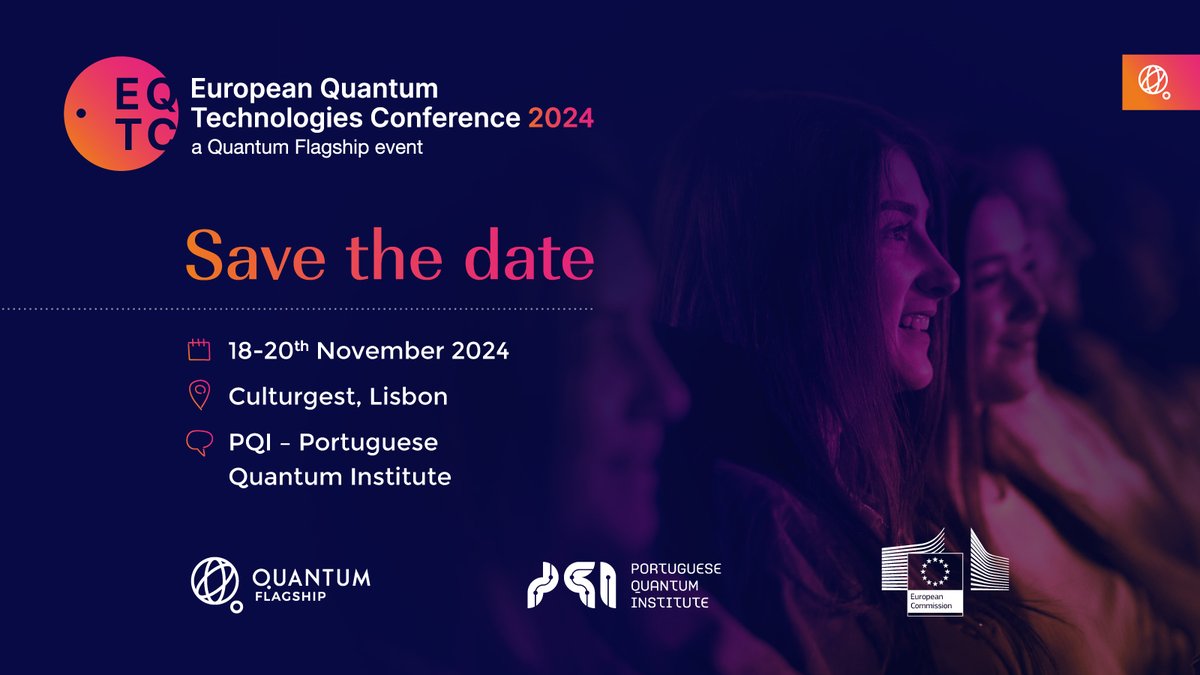 Mark your calendars on November 18-19-20 for the European Quantum Technologies Conference #EQTC2024, hosted by PQI @QuantumPortugal in the vibrant city of Lisbon 🇵🇹 Stay tuned for further details on the agenda, speakers & registration. We look forward to welcoming you to Lisbon!