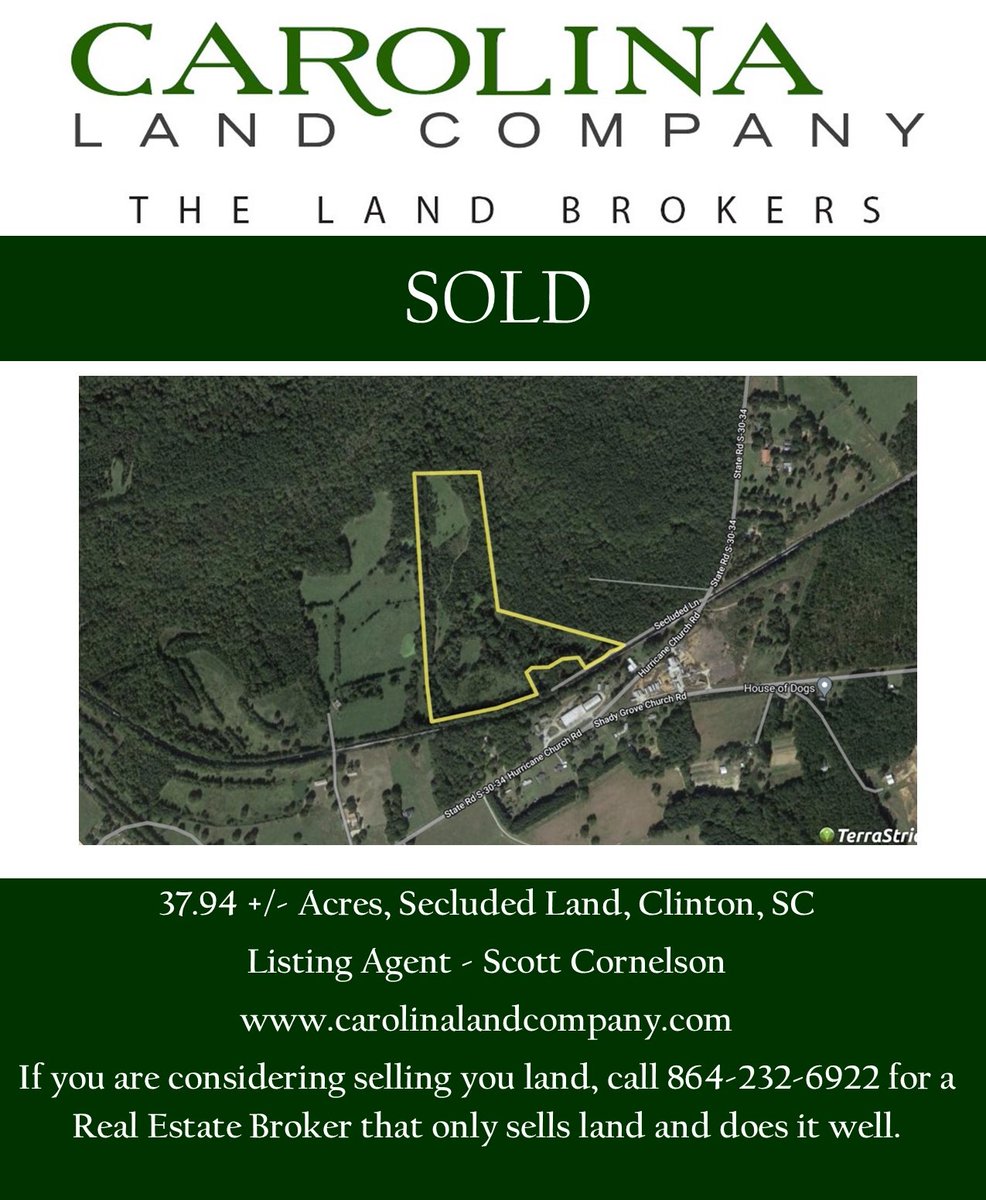 I am pleased to have represented the Seller in the sale of a nice recreational tract in Clinton, SC.  If you have land you are considering selling in Upstate SC, please call Scott Cornelson at 864-232-6922 for professional land brokerage representation.