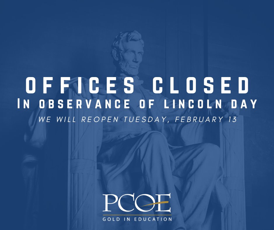 Placer_COE's tweet image. The Placer County Office of Education will be closed today in observance of Lincoln Day. Our offices will resume business tomorrow, Tuesday, February 13.
