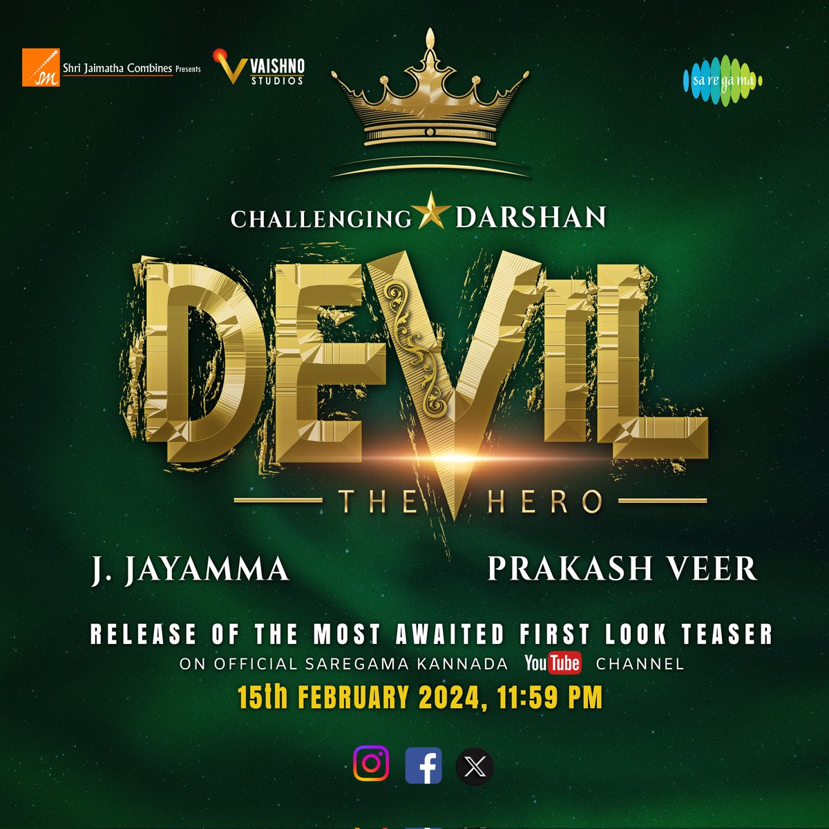 ನಮ್ಮ ಮುಂದಿನ ಚಿತ್ರ #DevilTheHero ಫಸ್ಟ್ ಲುಕ್ ಟೀಸರ್ ಇದೇ ಫೆಬ್ರವರಿ 15 ರಾತ್ರಿ 11:59ಕ್ಕೆ ಬಿಡುಗಡೆಯಾಗಲಿದೆ. ನಿಮ್ಮ ಪ್ರೀತಿ-ಪ್ರೋತ್ಸಾಹಕ್ಕೆ ಈ ದಾಸ ಸದಾ ಆಭಾರಿ 🙏 @Vaishnostudios_ @saregamasouth