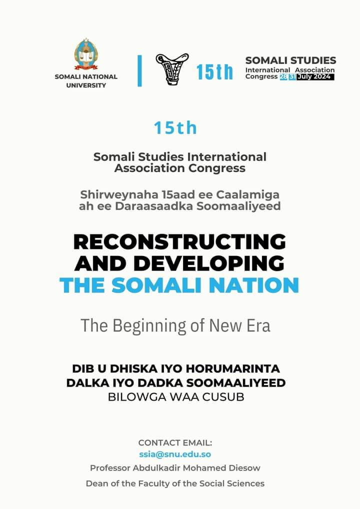 Wargelin Waxaa Dhammaan Cilmi baarayaasha iyo Bahda waxbarashada Soomaaliyeed la ogeysiinayaa in Jaamacadda Ummadda Soomaaliyeed ay marti gelin doonto Shirwaynaha 15aad ee Caalamiga ah ee Daraasaadka Soomaaliyeed. On 28-31 July 2024. #Somalia #fesunews #university #Universities