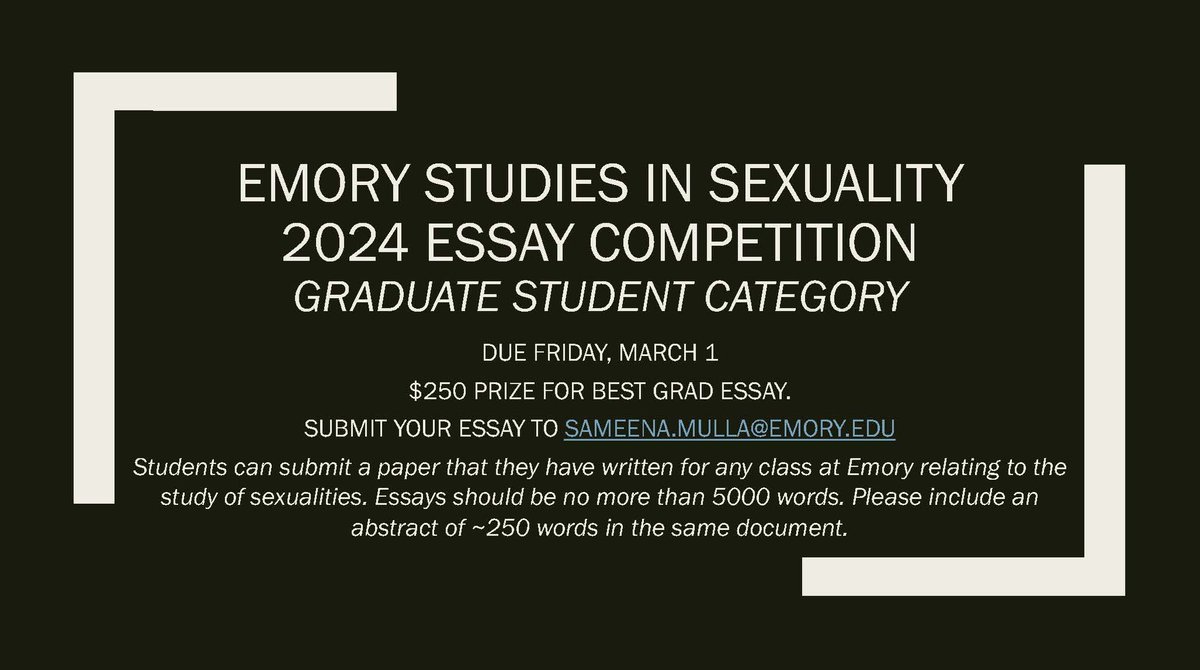 emory_wgss's tweet image. ‼️Extended Deadline‼️
Emory Studies in Sexuality’s 2024 Essay Competition has now extended the deadline of the graduate student category to March 1, 2024! Submit your essay now to win a $250 prize for best graduate essay! ✍️

#emorywgss #wgss #studiesinsexuality #essaycompetition