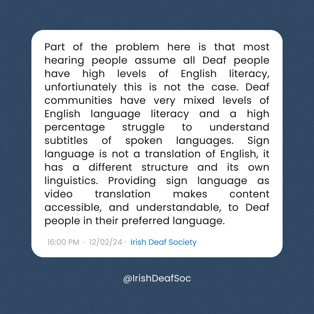 IrishDeafSoc's tweet photo. Deaf literacy varies, and many struggle with English subtitles. Sign language isn't an English translation—it has unique structure and linguistics. Offering sign language in videos ensures accessibility and understanding for Deaf individuals in their preferred language. @elonmusk https://t.co/iUMT2R3fRT