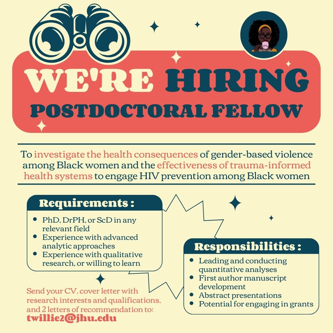 The #MOCHALab is #NowHiring a Postdoctoral Research Fellow to explore gender-based violence and HIV prevention in Black women through mixed-methods research. The fellow will be responsible for quantitative analyses and dissemination of research. Email twillie2@jh.edu to apply!