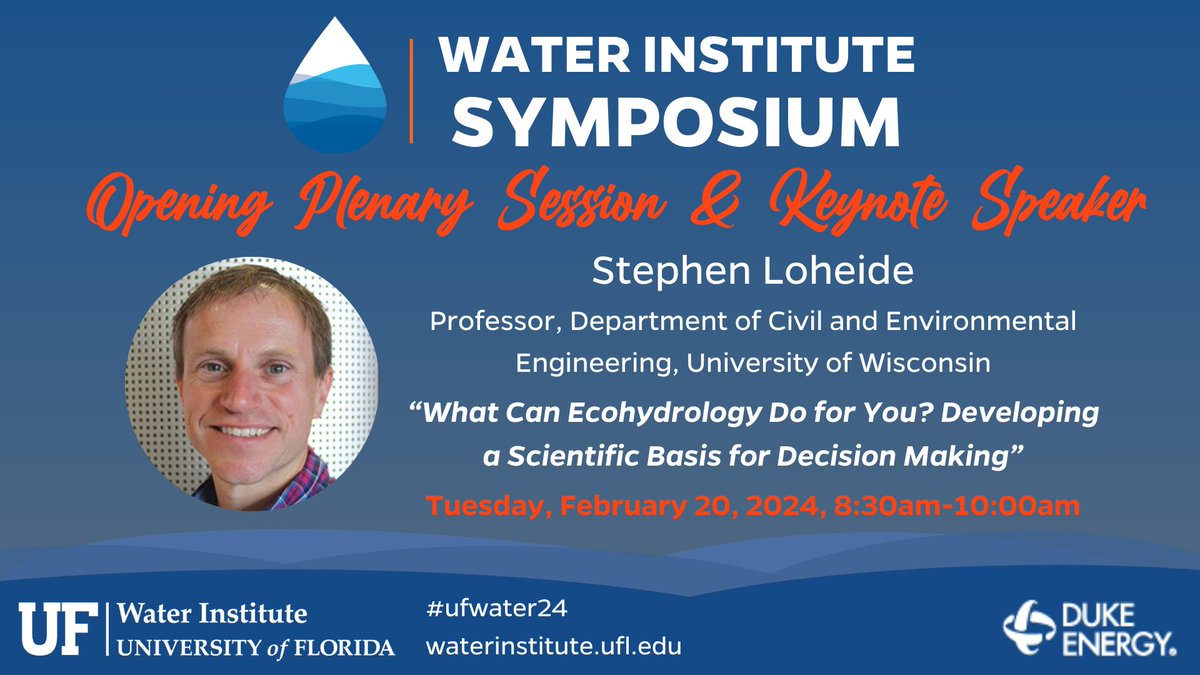 Don’t miss keynote speaker Dr. Steven Loheide and his talk, “What Can Ecohydrology Do for You? Developing a Scientific-Basis for Decision Making" during the Water Institute Symposium, #ufwater24, on February 20, 8:30am.