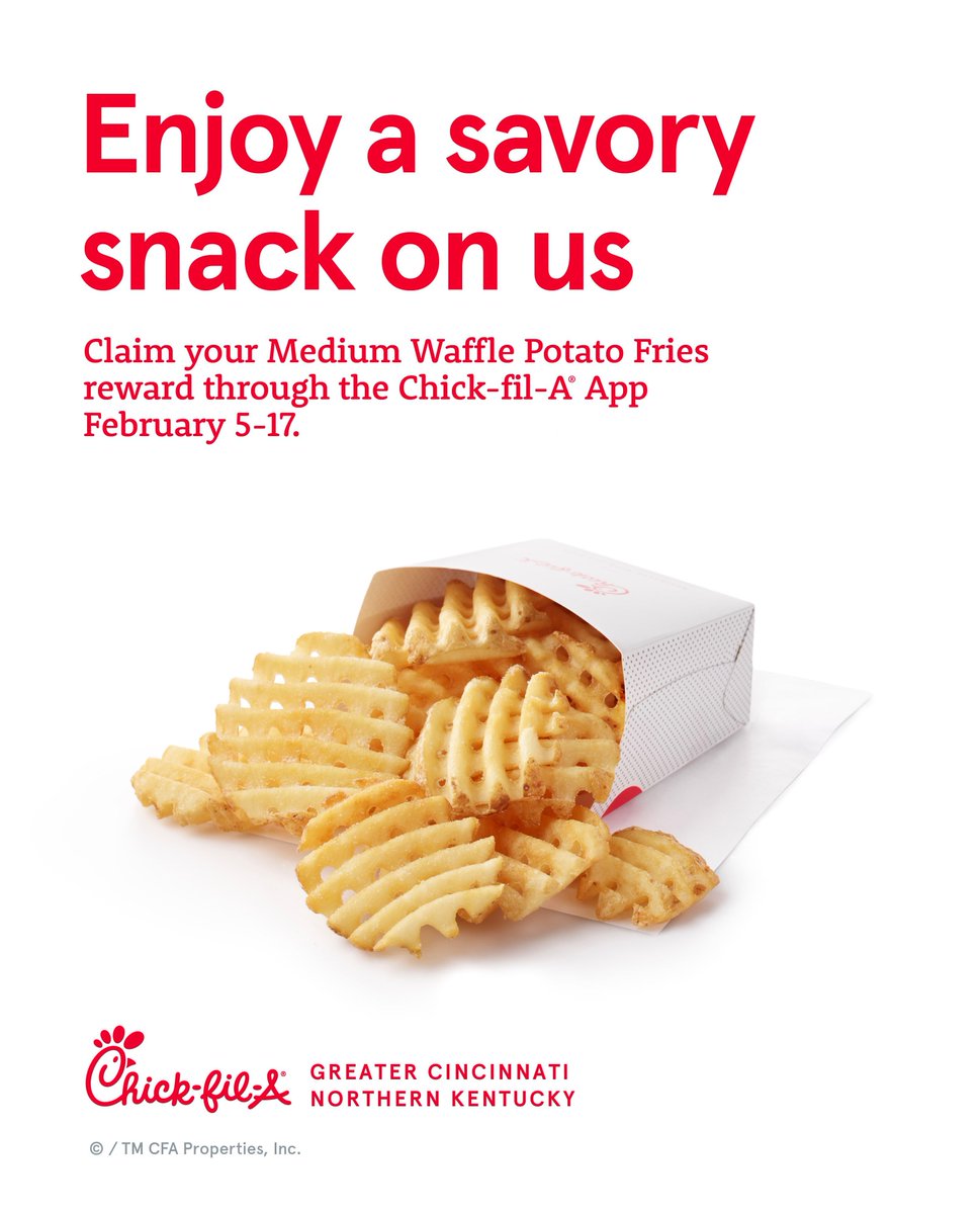 From our heart to your tummy. Enjoy a savory snack on us. Claim your free Medium Waffle Potato Fries reward through the Chick-fil-A® App February 5-17 while in Cincy NKY. One per person per app. Must be present to receive reward.