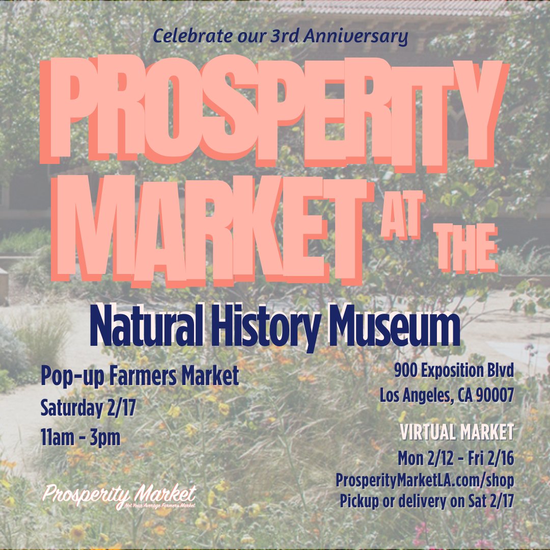 It’s our 3rd anniversary and Black History Month, so celebrate with us! Join us Saturday 2/17 for a special pop-up farmers market at <a href="/NHMLA/">Natural History Museum of L.A. County</a>
Our markets are always FREE so make sure to say “Prosperity Market” upon arrival or reserve your FREE tickets at ProsperityMarketLA.com