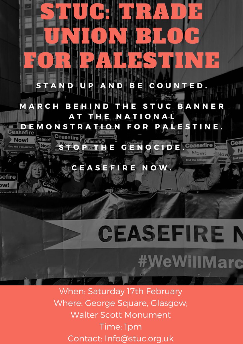 Enough. We reiterate our call for a #Ceasefirenow. All trade unionists and their unions are welcome to our bloc at the national demonstration this Saturday in Glasgow: 📅17/02 ⏲️1pm 📍George Square, Walter Scott monument. Stop the genocide. Stand up and be counted.