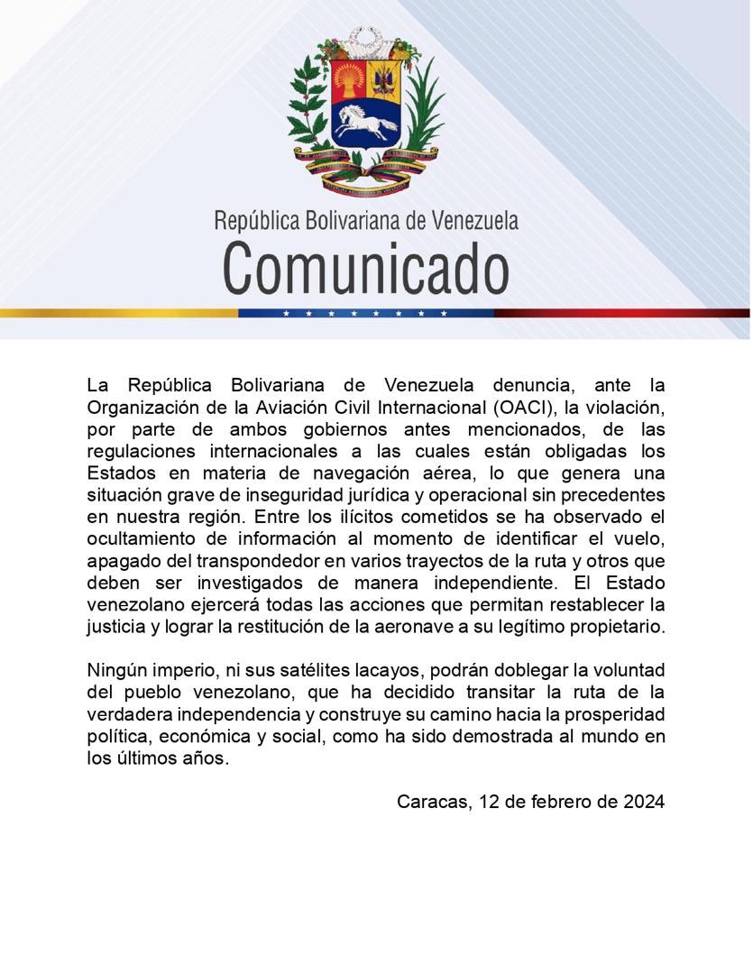 La República Bolivariana de Venezuela rechaza de manera categórica, el robo descarado de la aeronave Boeing 747-300, siglas YV 3531, perteneciente a la Empresa de Transporte Aerocargos del Sur (EMTRASUR S.A.), consumado el día de hoy luego de la confabulación entre los gobiernos