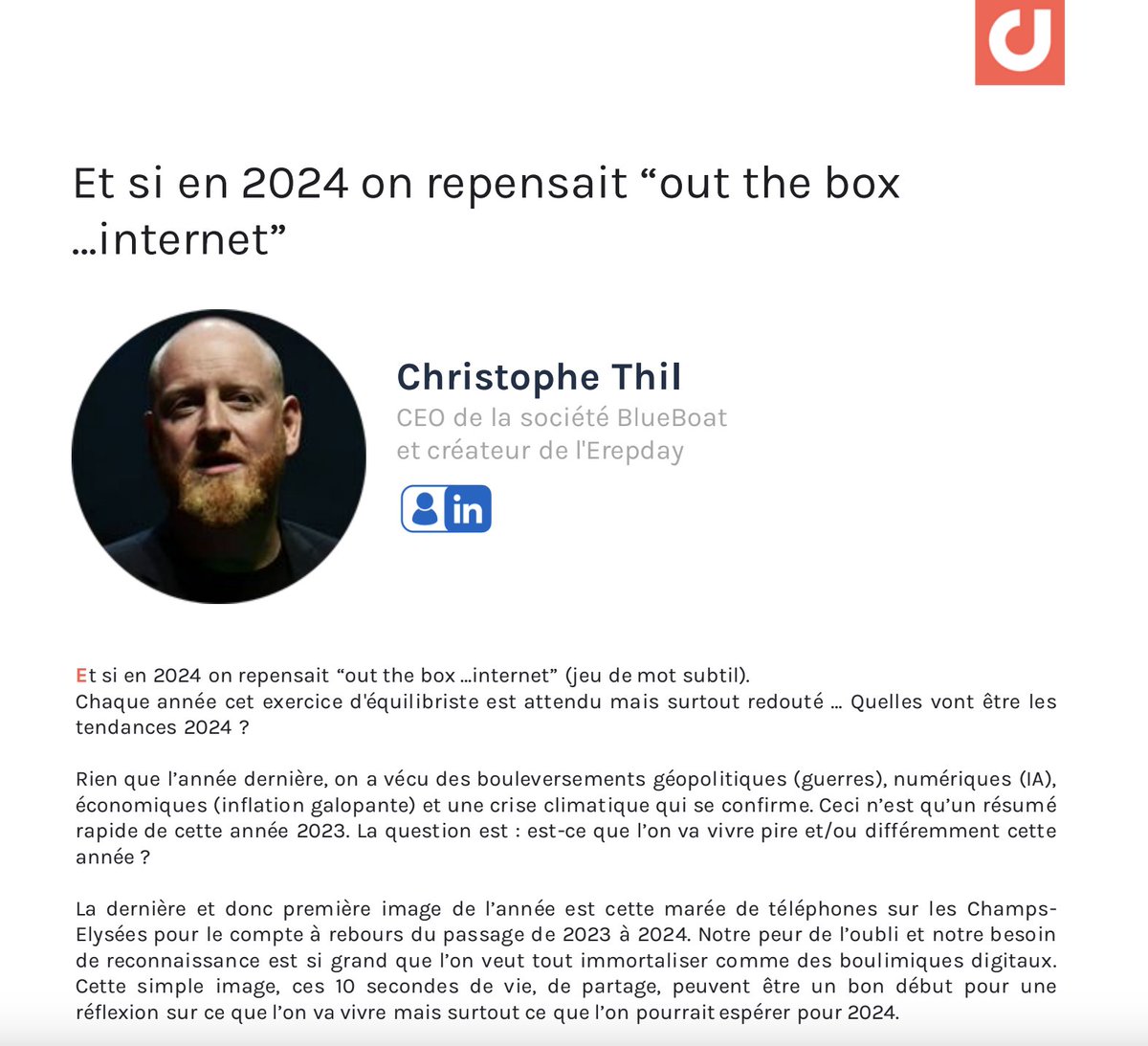 Mon témoignage "coup de coeur", c'est celui de <a href="/christophe_thil/">Christophe Thil</a> : 
"Et si en 2024 on repensait “out the box... internet” (jeu de mot subtil)."
Je vous livre un extrait sur LinkedIn ⤵️
linkedin.com/posts/camillej…