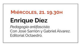 EnriqueJDiez's tweet photo. El miércoles 21 de febrero presento mi libro "Pedagogía Antifascista" en la librería de #Salamanca @LetrasCorsarias a las 19.30h
Nos vemos allí para dialogar y pensar sobre cómo frenar el auge de la ultraderecha también desde la #educación y el #compromiso social y político https://t.co/SzYB4F8HWR