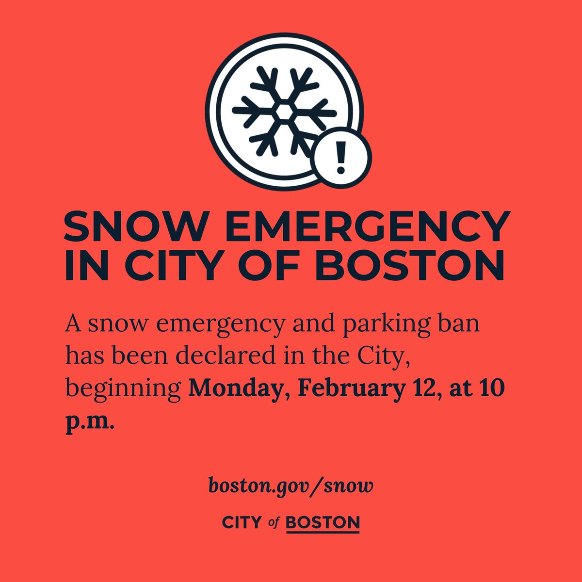 Announcing: A snow emergency and parking ban has been declared in the City of Boston, beginning Monday, February 12, at 10 p.m. boston.gov/news/snow-emer…