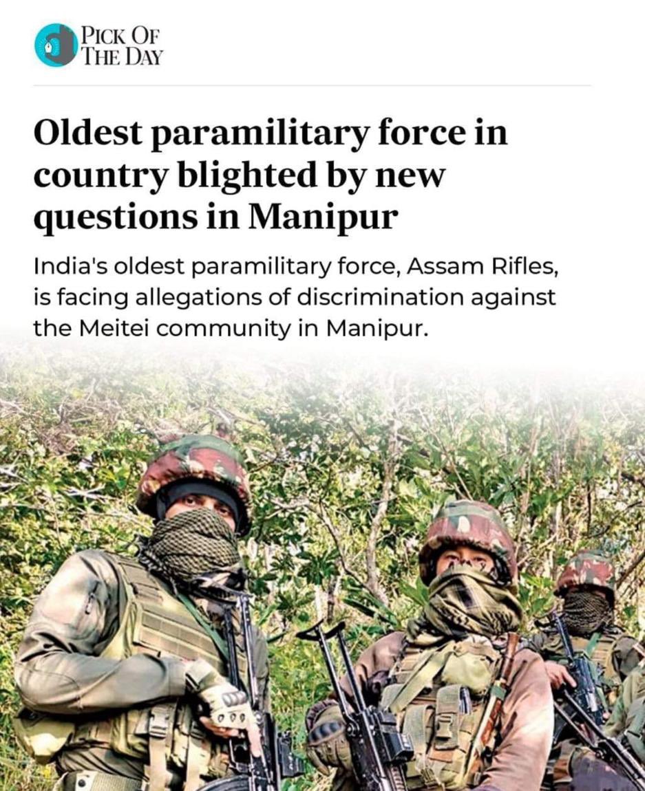 Questions have been raised against Assam Rifles in Manipur even before the unrest erupted on May 3, 2023. However, these questions have now reached the national media houses. 

The Assam Rifles may have to answer unless they clean up their act and perform better in providing