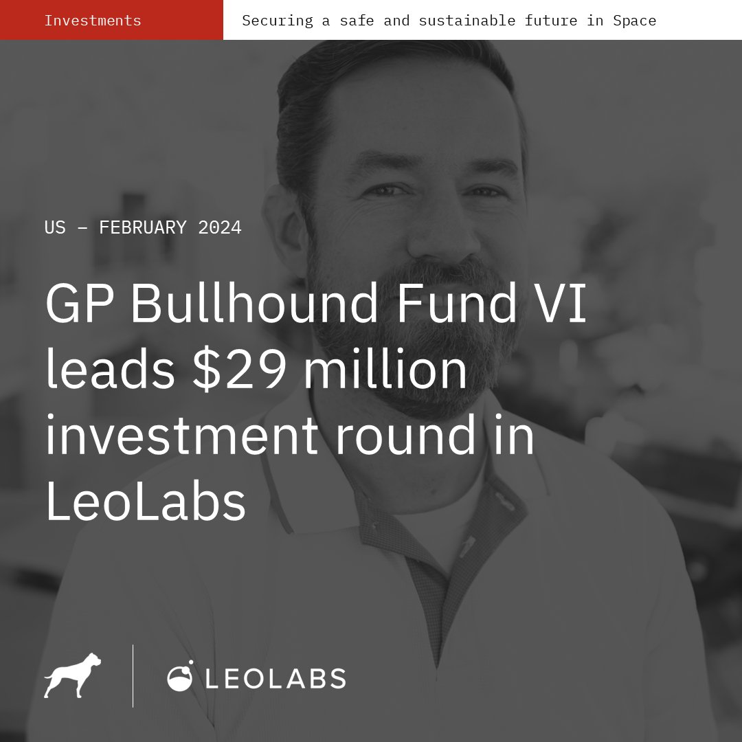 GP Bullhound Fund VI leads $29 million funding round in LeoLabs to deliver enhanced AI-powered insights for space operations. gpbullhound.com/articles/secur…