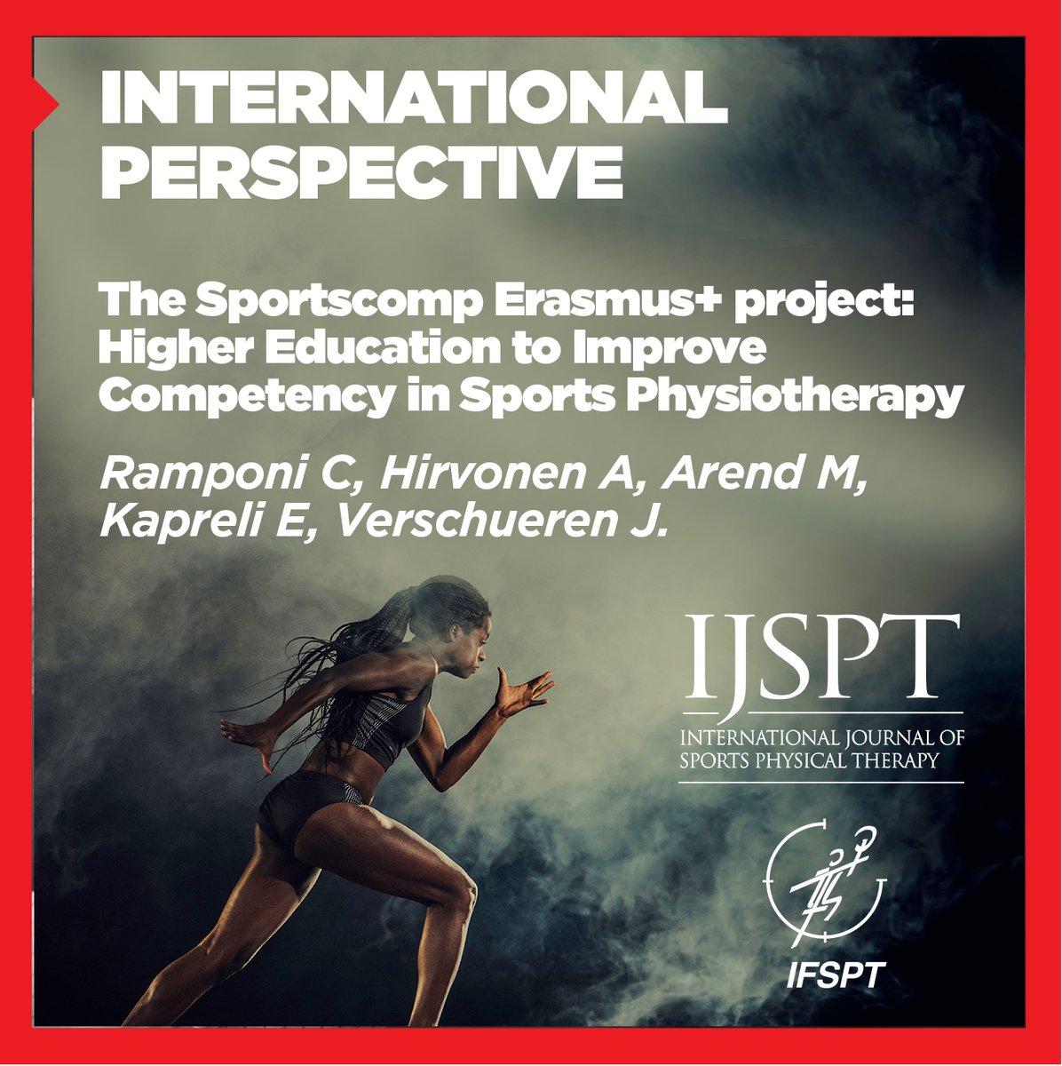 INTERNATIONAL PERSPECTIVE The Sportscomp Erasmus+ project: Higher Education to Improve Competency in Sports Physiotherapy Ramponi C, Hirvonen A, Arend M, Kapreli E, Verschueren J. READ HERE: ijspt.org/the-sportscomp…