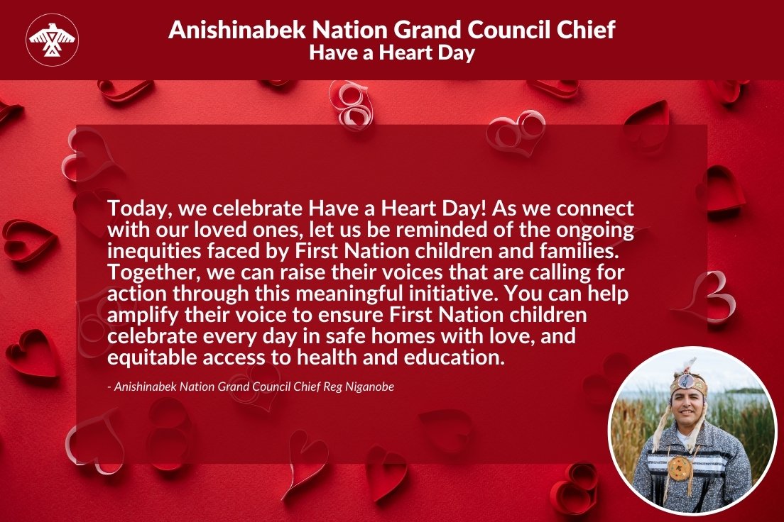 A statement from Anishinabek Nation Grand Council Chief @Naanookasens on #HaveAHeartDay ❤️ To learn more about Have a Heart Day, follow @CaringSociety or visit: fncaringsociety.com/events/have-he…