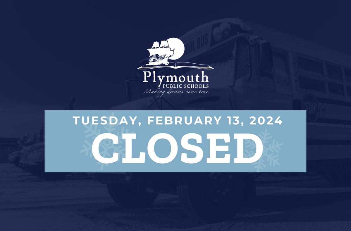 Snow Day tomorrow! ❄️ Due to the timing of the winter storm predicted for our region, the Plymouth Public Schools will be CLOSED tomorrow, Tuesday, February 13th. Stay safe and warm! ☃️