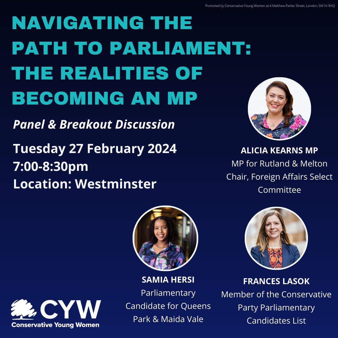 🚨🔵 Navigating the Path to Parliament Panel Discussion Join us at 7pm on Tuesday 27th February for our next in-person event featuring @aliciakearns, @SamiaHersi, and @FrancesLasok. 🔗 Register here: conservativeyoungwomen.com/events-1/navig…