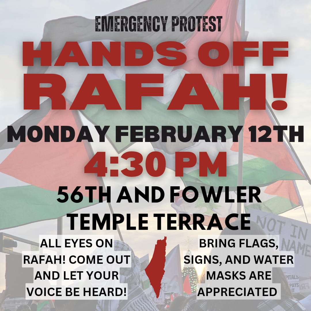 🚨🚨TAMPA🚨🚨 As the superbowl was playing, israel was committing a massacre in #Rafah, south of #Gaza. Over a hundred Palestinians have been killed so far- join us for an emergency protest to say #HandsOffRafah and end the #EndGazaGenocide #GazaGenocide