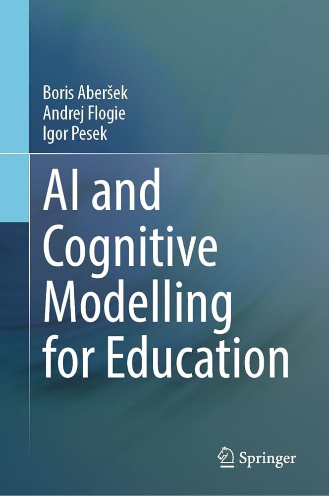 Now available for ACM Members: "AI and Cognitive Modelling for Education," by Boris Aberšek, <a href="/aflogie/">Andrej Flogie</a>, <a href="/IgorPesek/">Igor Pesek</a>. This book offers a groundbreaking approach to bridging the gap between various disciplines involved in cognitive modeling in education. share.percipio.com/cd/H7t641n8v