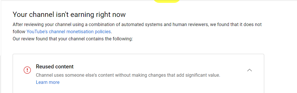 As of today YouTube has demonetized my entire channel for 'Reused content' Which I am 100% certain is a mistake. Please @TeamYouTube can you have a human review this? Your bot is wrong.