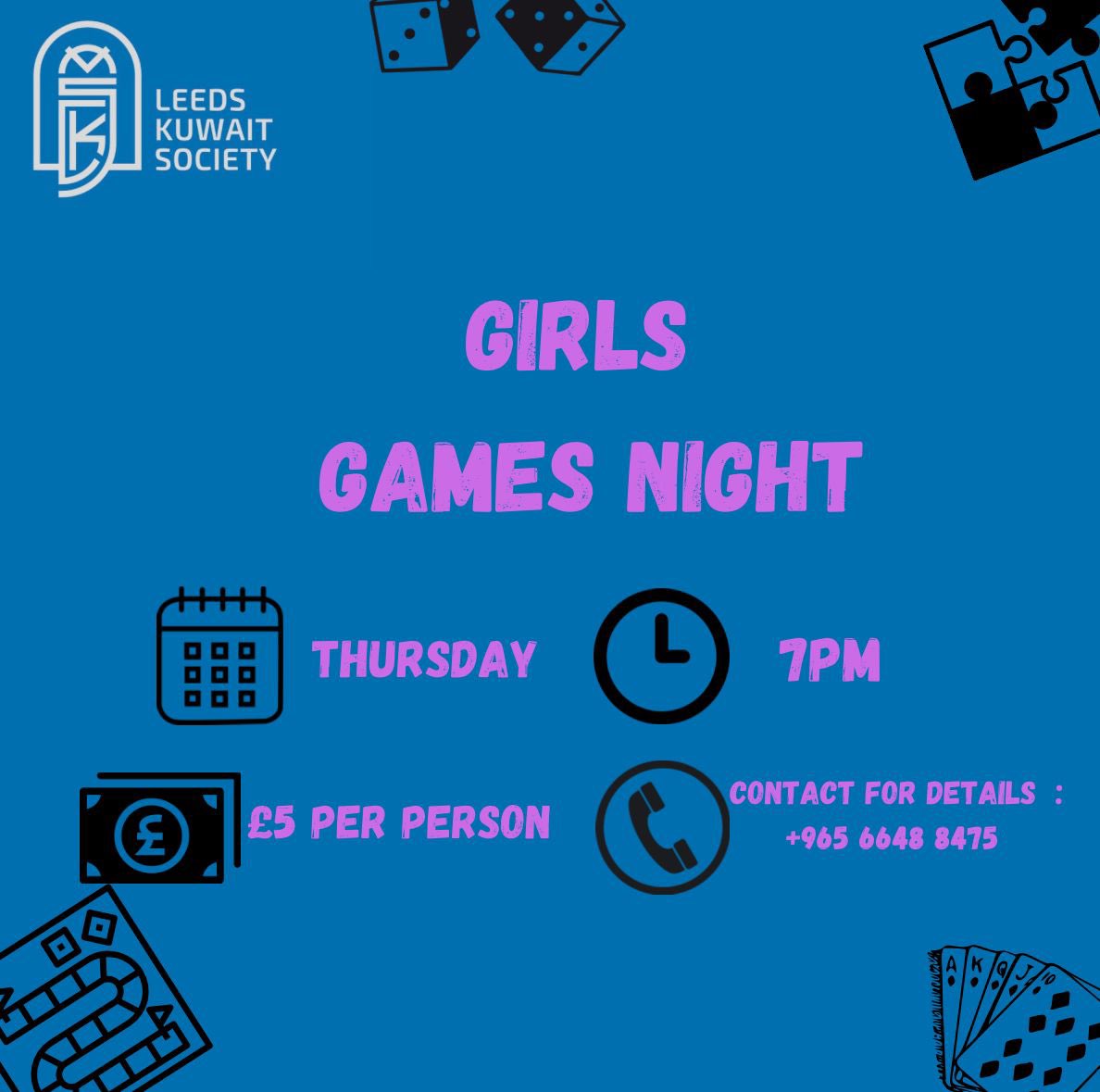 kuwait_soc's tweet photo. تعلن الجمعية الكويتية في ليدز عن اقامه (games night) للبنات يوم الخميس الساعه ٧، للتفاصيل يرجى التواصل بالرقم الموجود في البوست
#LKS
#مدينة_لا_غربة_بها
#NUKS
#NUKSUK https://t.co/V110MxB9Zv