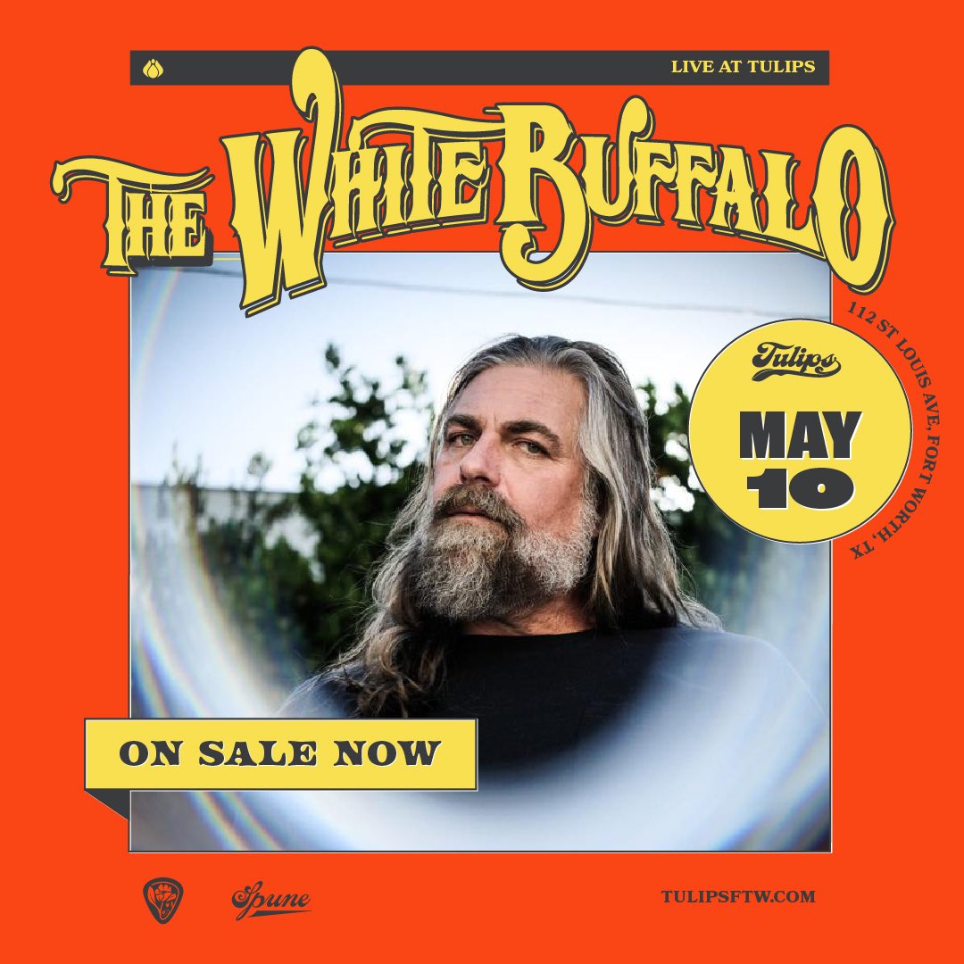 Fort Worth! We’re coming to Tulips FTW on 05/10. Click the link in bio to grab your tix. #thewhitebuffalo