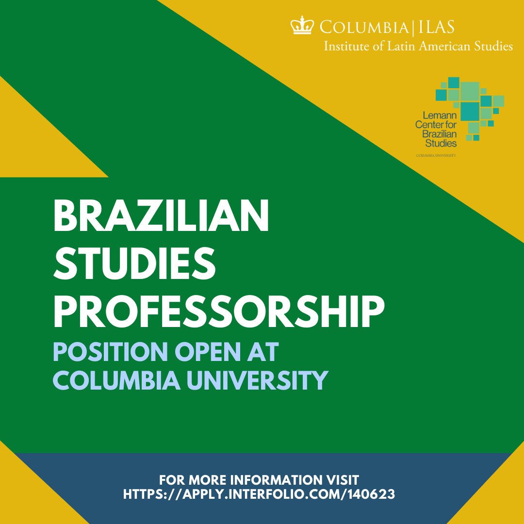 ILAS and @VickyMurilloNYC kindly invite qualified applicants to apply for the Lemann Family Foundation Professorship of #Brazilian Studies at @Columbia. For the full position description and application instructions click here: apply.interfolio.com/140623.