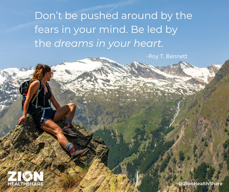 What dreams fuel your heart? Share in the comments!

#DreamBig #ZionHealthShare #RoyTBennett #Empowerment #FollowYourHeart 

Zion HealthShare operates as a non-profit medical cost-sharing community. We are not insurance. Please visit our website for state notices.