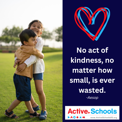 Celebrate National Random Acts of Kindness Day today and EVERY DAY! 'No act of kindness, no matter how small, is ever wasted' (Aesop). #RandomActsofKindnessDay #ActiveKidsDoBetter