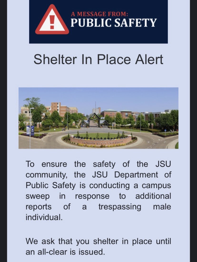 radamsWAPT's tweet photo. BREAKING @JacksonStateU issues second shelter in place alert hours after man spotted on campus armed with a long gun. https://t.co/Q4bsPROzmR
