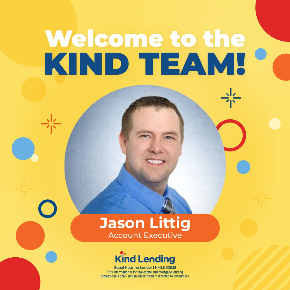 Help us welcome Jason Littig, the newest addition to Kind Lending's team as an Account Executive!

Connect with Jason by visiting his AE webpage at kindtpo.com/ae/jlittig.

#kindlending #accountexecutive #wholesale #wholesalelending #welcome #newhire #teamkind #kindambassador