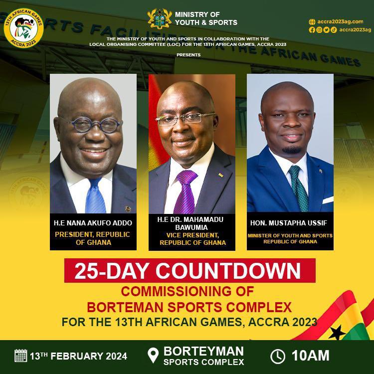Join us for the prestigious commissioning of the Borteman Sports Complex, a landmark event heralding the 13th African Games, Accra 2023. Honored by the presence of the President of the Republic, let's mark this milestone with dignity and pride. 
#Accra2023 
#AfricanGames
