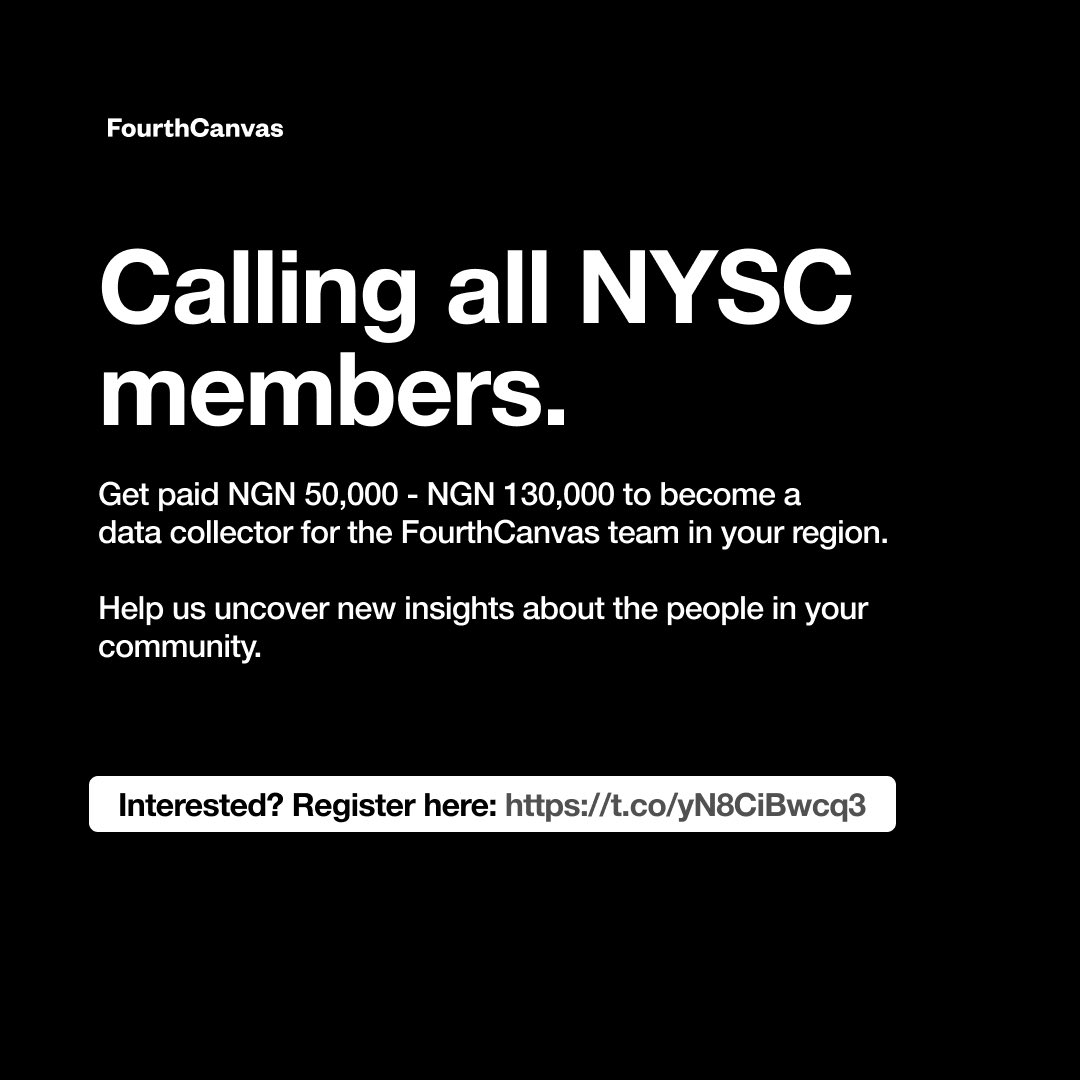 FourthCanvas's tweet image. 📢Calling all NYSC members.
Get paid NGN 50,000 - NGN 130,000 to become a data collector for the @FourthCanvas team in your region. Help us uncover new insights about the people in your community.
Interested? Register here: docs.google.com/forms/d/e/1FAI…