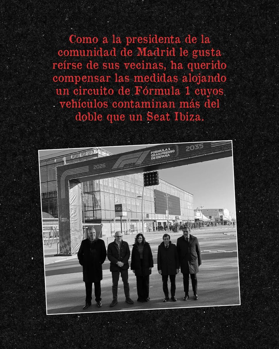 Mientras entran en vigor la últimas normativas "anti contaminación", que amplian la zona de bajas emisiones, Ayuso anuncia que Madrid albergará el Mundial de F1, cuyos vehículos contaminan más del doble que un Seat Ibiza.
