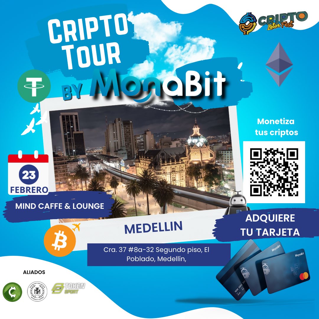 ¡Nos vemos en Medellín, la ciudad de la eterna primavera que será sede del inicio del criptotour by MonaBit en el mes de febrero! ✈️🌎

Únete a este gran evento y aprende la manera más fácil, rápida y segura de recibir pagos y usar tus criptomonedas con tu tarjeta MonaBit. 🩵
