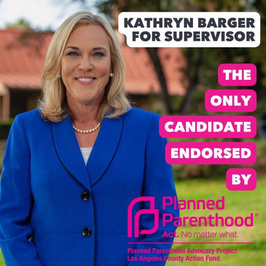 Voters in LA County Board of
Supervisors District 5, DO NOT get confused by misleading information… there is ONLY ONE person endorsed by Planned Parenthood and that is <a href="/kathryn_barger/">Kathryn Barger</a>!