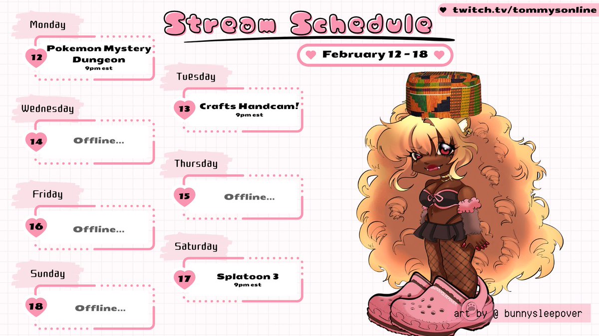 stream schedule this week! doing one extra stream because i have jury duty next week! the donothon is still going! (~˘▾˘)~

♡ twitch: twitch.tv/tommysonline  
✦ discord: discord.gg/rygsaugNsd 
♡ tommysonline.uwu.ai  
✦ art tag: #tommyrawrt / meme tag: #tommposting