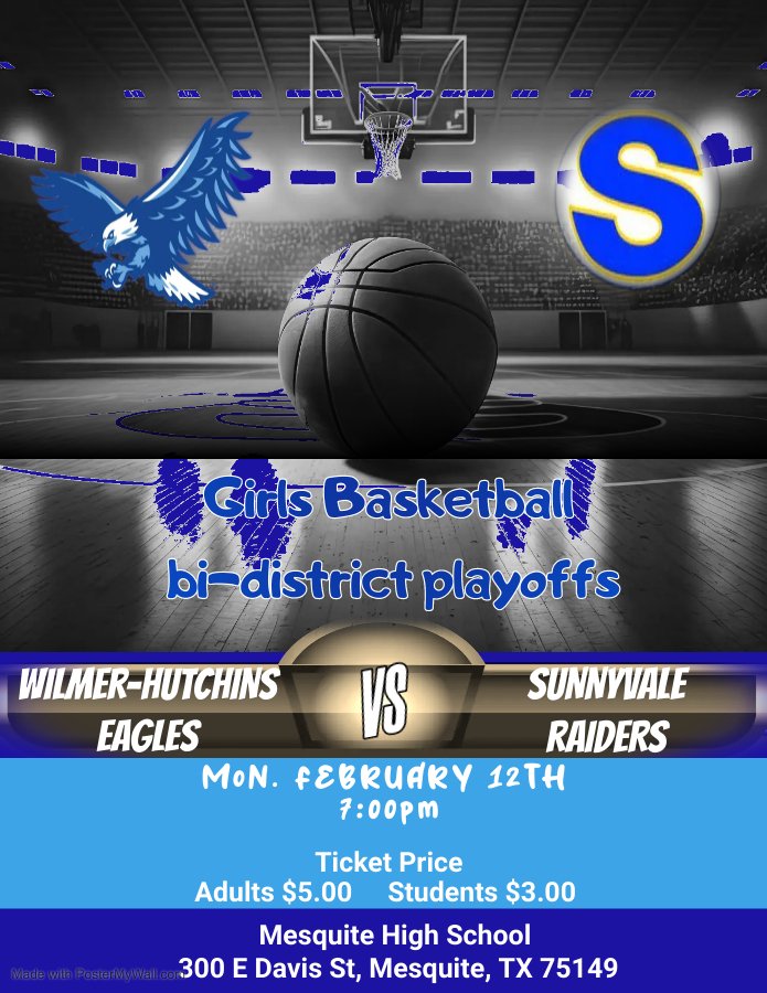 Let’s congratulate Coach Smith and the Girl’s Basketball Team for making the playoffs. When you see them today wish them well has they play Sunnyvale Raider’s tonight at Mesquite High School.