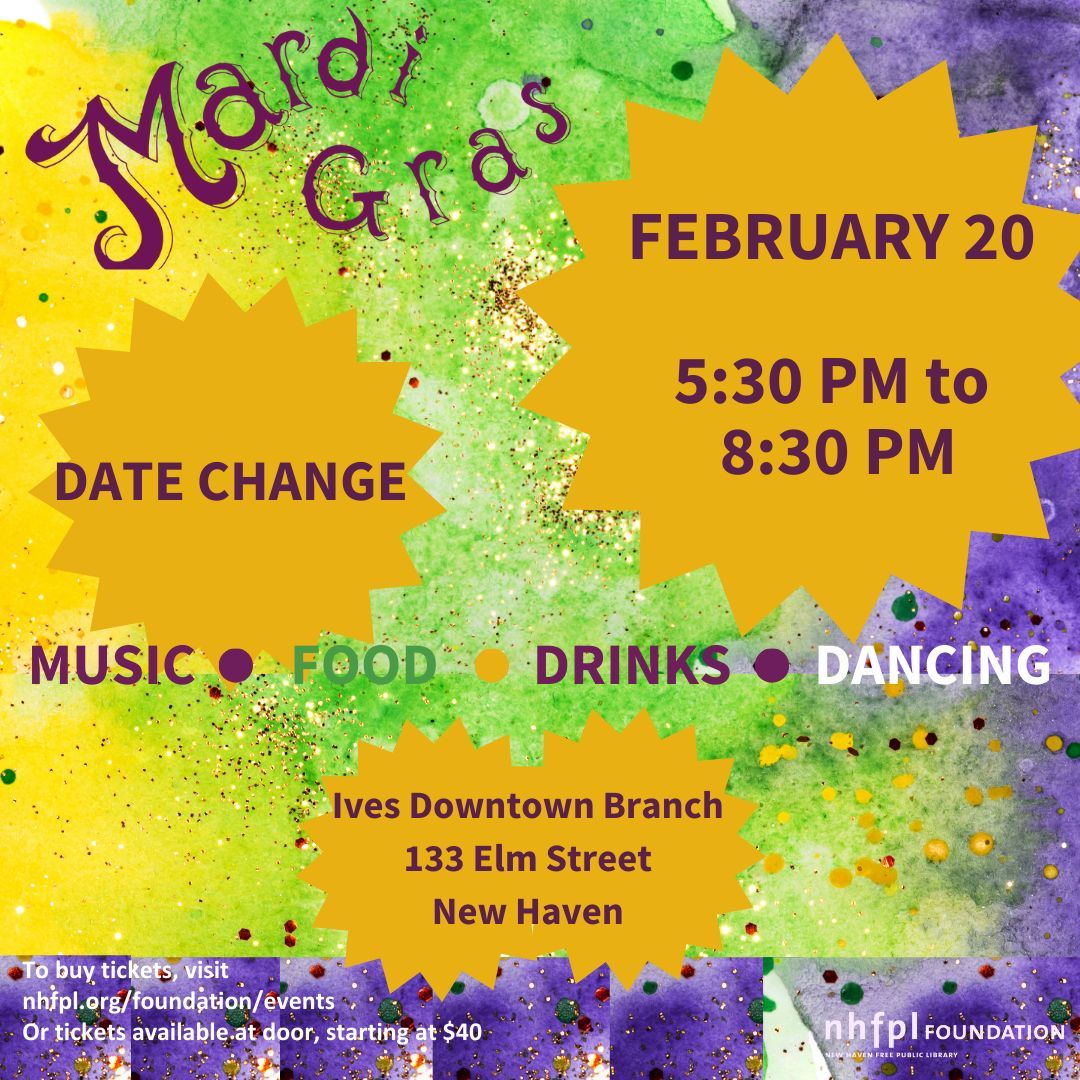 Attention Mardi Gras revelers!  Due to the impending snowstorm, we've had to make a change of plans. Our festivities will now take place on February 20th. Don't worry, the party's still on! We can't wait to see you there! 

#MardiGrasRescheduled #NewHavenFreePublicLibrary