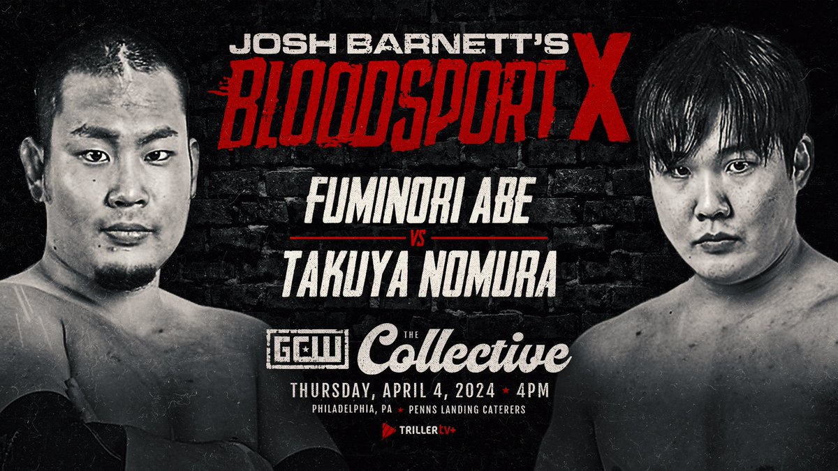 *BLOODSPORT UPDATE* Just Signed: FUMINORI ABE vs TAKUYA NOMURA Plus: Women's 4 Way Tournament +more TBA Limited Tix Remain: JBBSX.EVENTBRITE.COM Watch LIVE on @FiteTV+ Thurs 4/4 - 4PM @collective2024 Philly PA