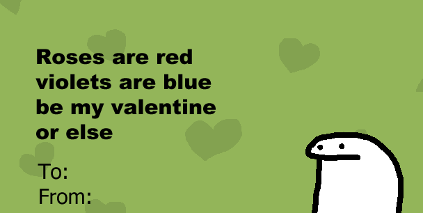 FlorkOfCows's tweet photo. Valentines thread, send these to your special someone and post results https://t.co/JHiumKv2Yj
