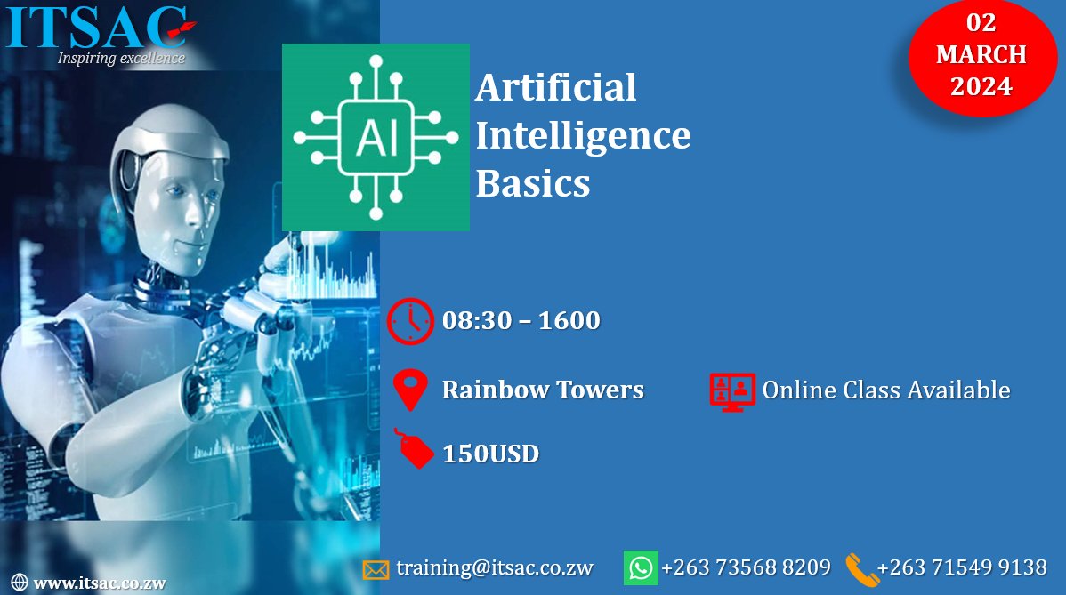 ITSACInstitute's tweet photo. Don't miss ITSAC Institute's Artificial Intelligence Basics training course scheduled for 02 March 2024 at Rainbow Towers in Harare. Register now on training@itsac.co.zw  
#AI #ML #Data https://t.co/sI6pxeN1jQ